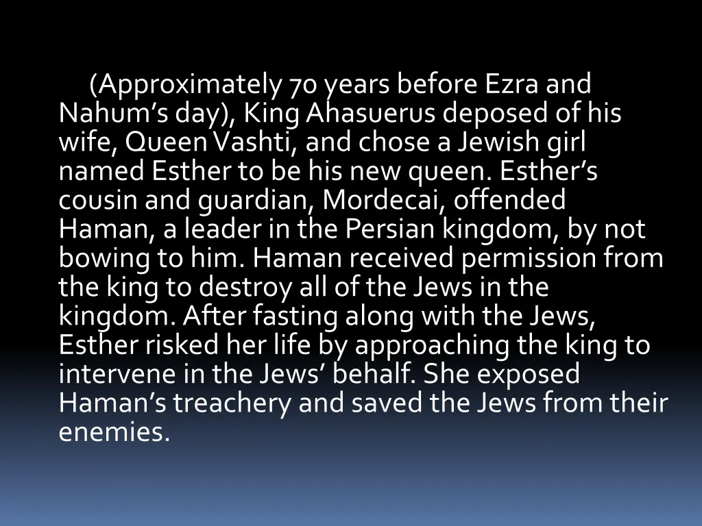 approximately 70 years before ezra and nahum
