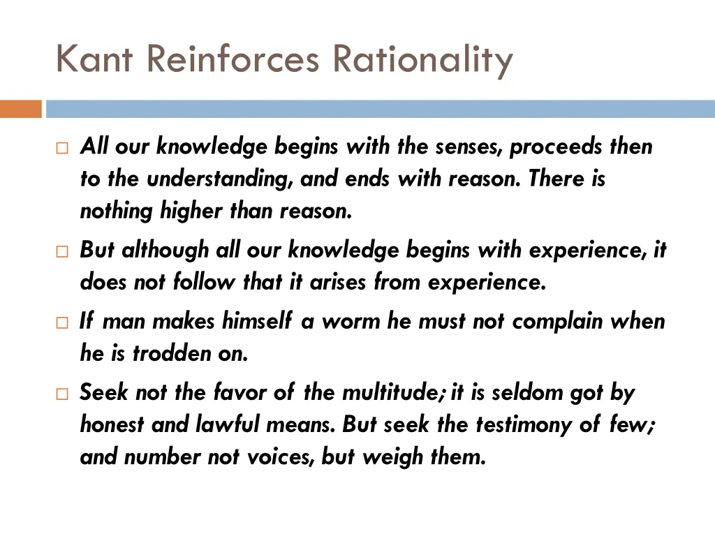 kant reinforces rationality