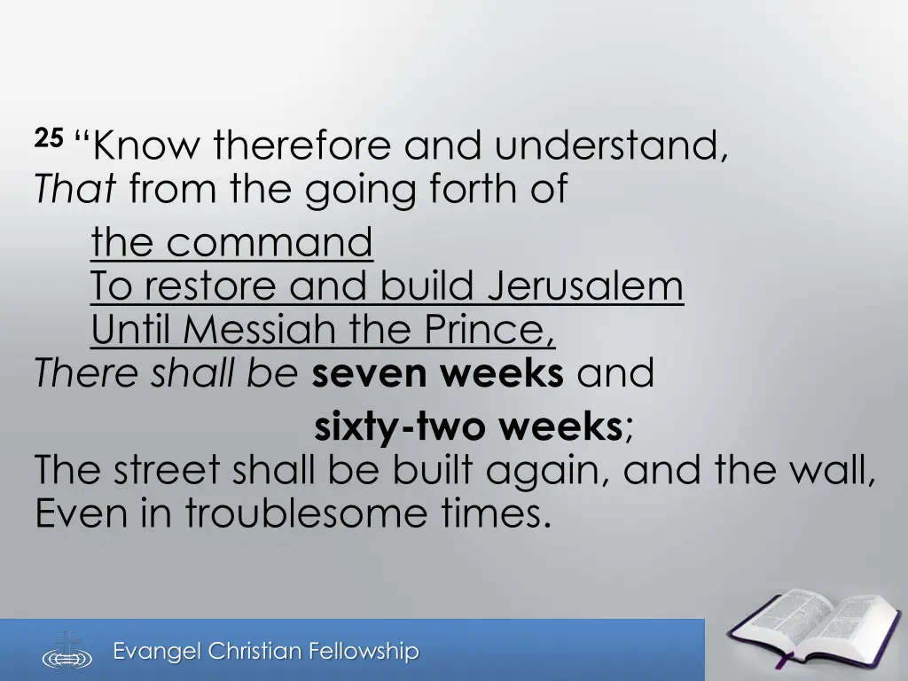 25 know therefore and understand that from