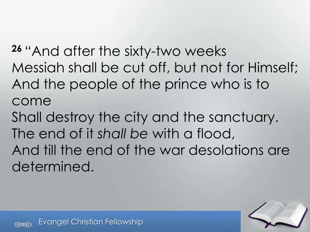 26 and after the sixty two weeks messiah shall