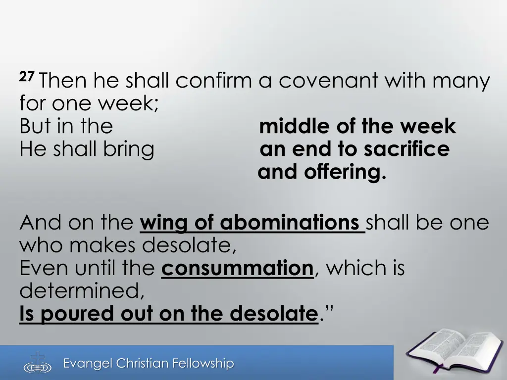 27 then he shall confirm a covenant with many