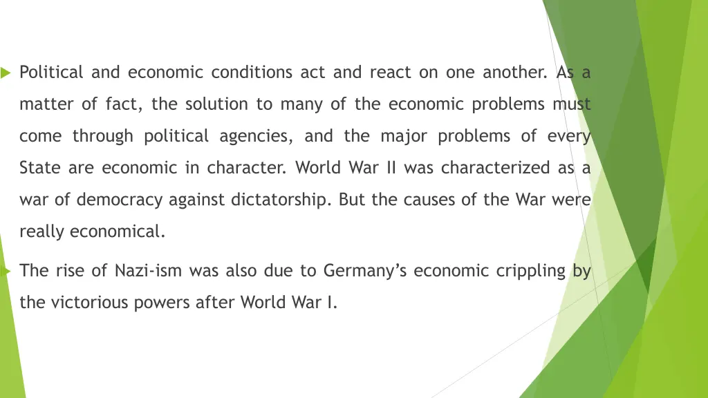 political and economic conditions act and react