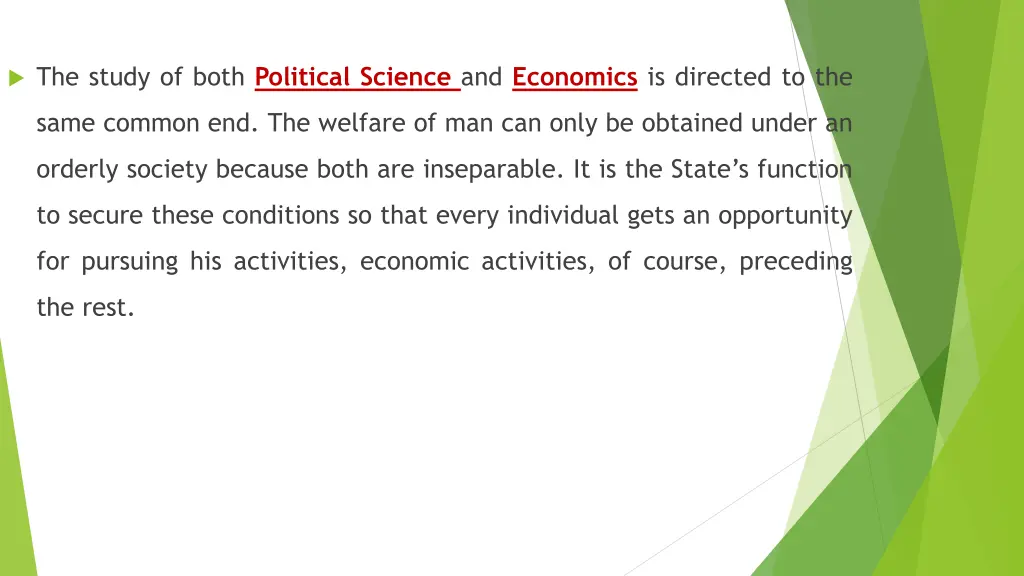 the study of both political science and economics