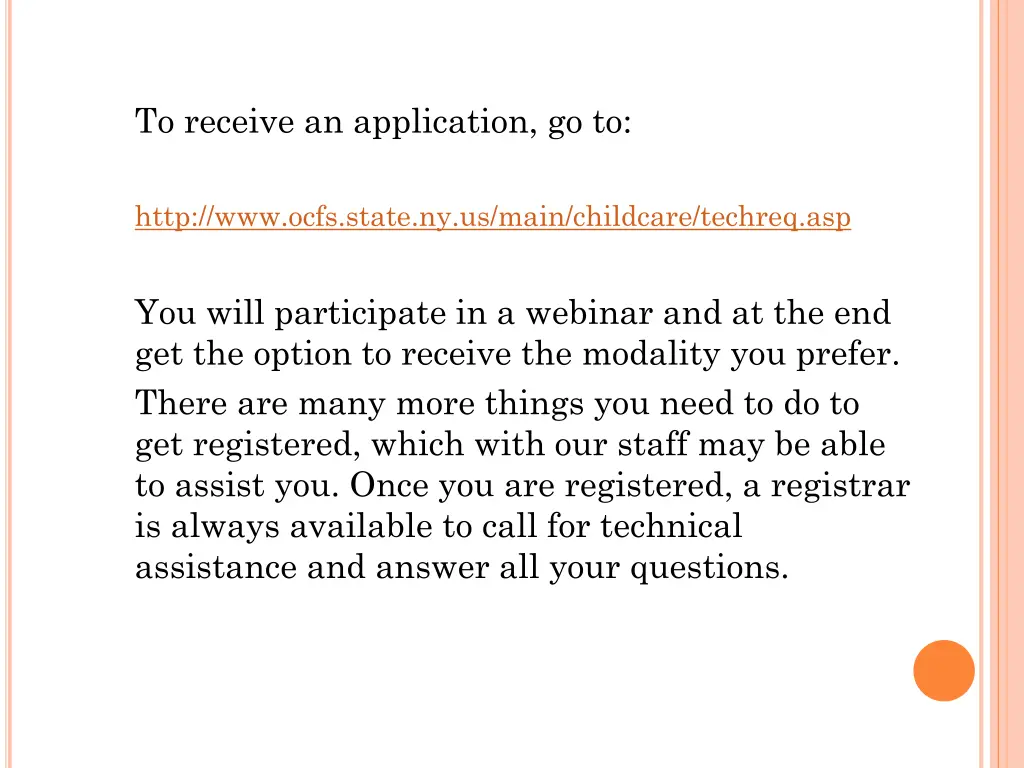 to receive an application go to