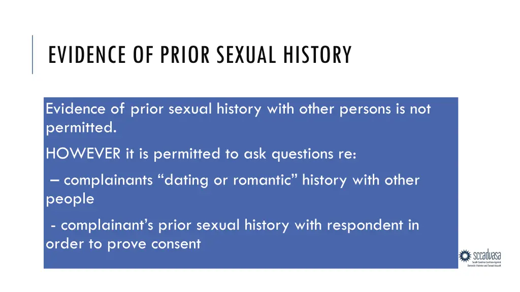 evidence of prior sexual history