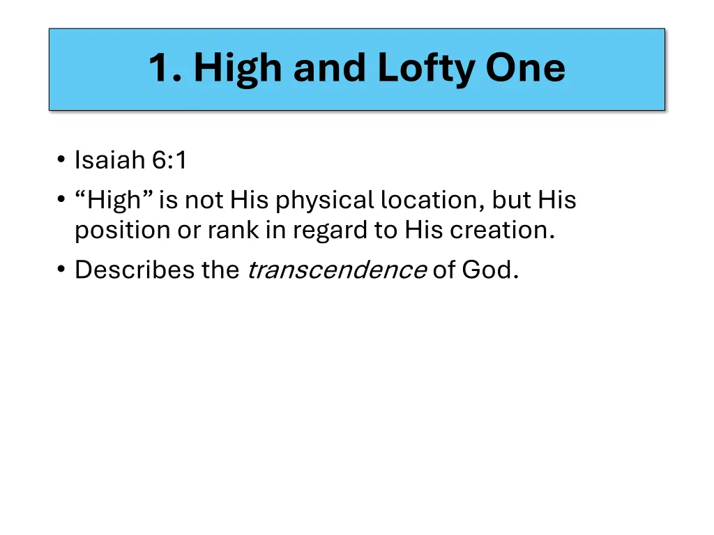 1 high and lofty one