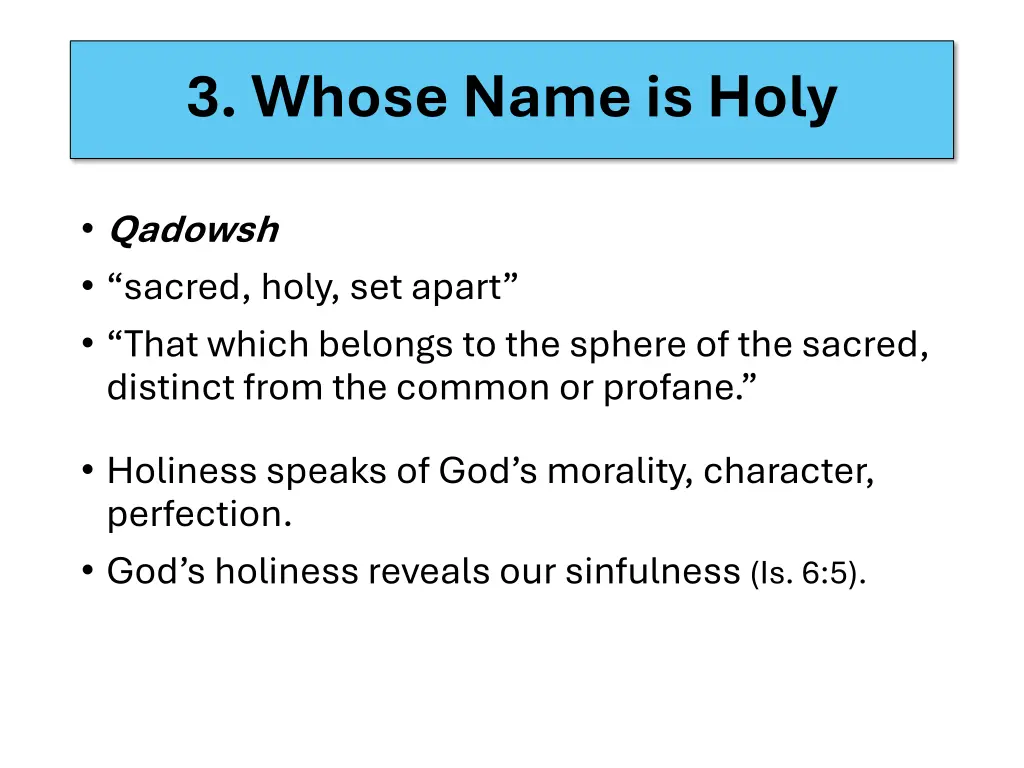 3 whose name is holy
