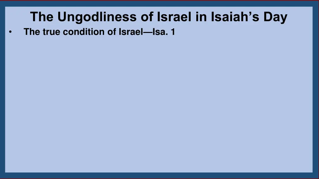the ungodliness of israel in isaiah