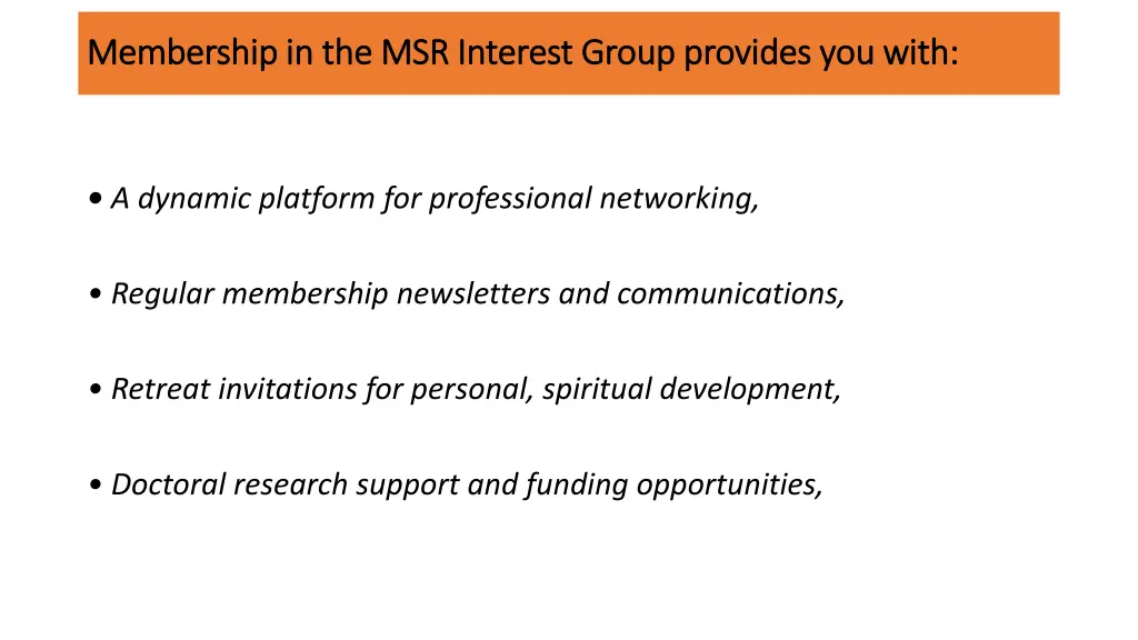 membership in the msr interest group provides