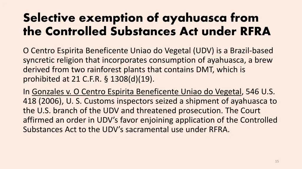 selective exemption of ayahuasca from