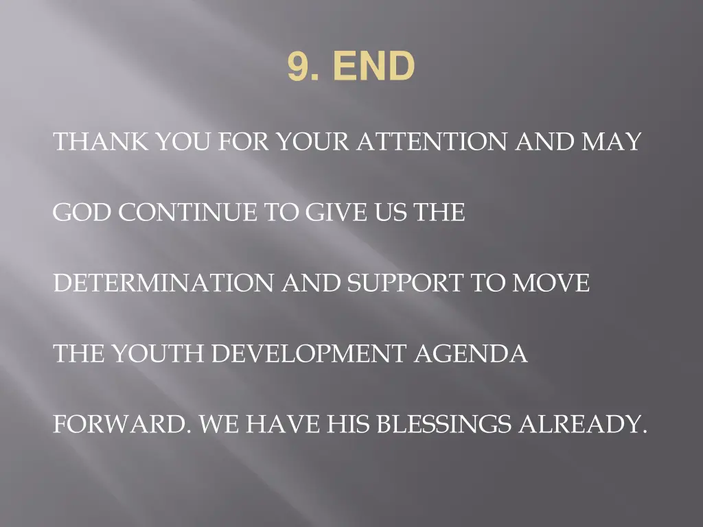 9 end