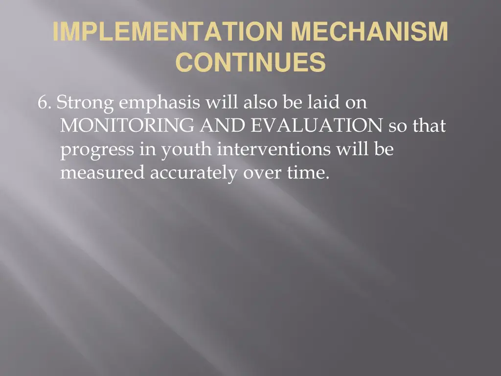 implementation mechanism continues