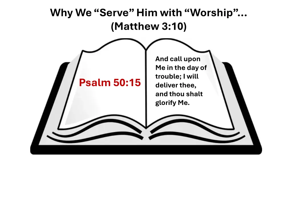 why we serve him with worship matthew 3 10 1