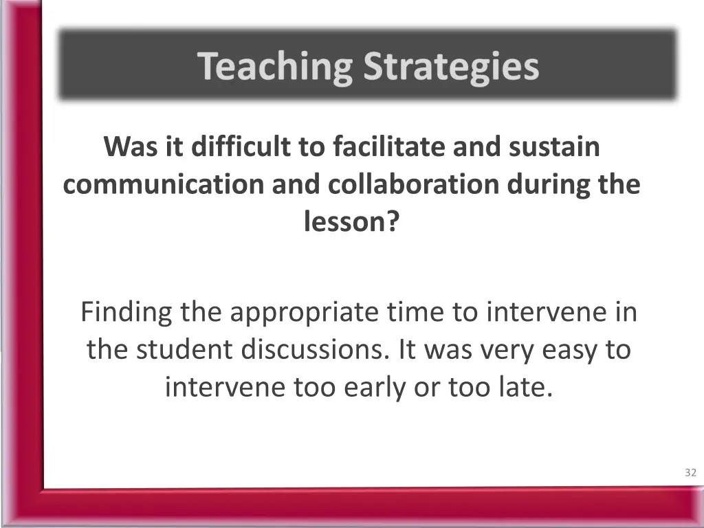 was it difficult to facilitate and sustain