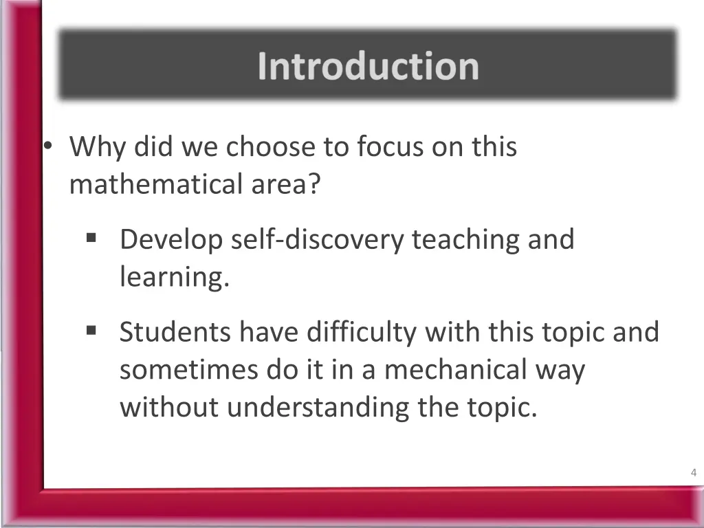 why did we choose to focus on this mathematical
