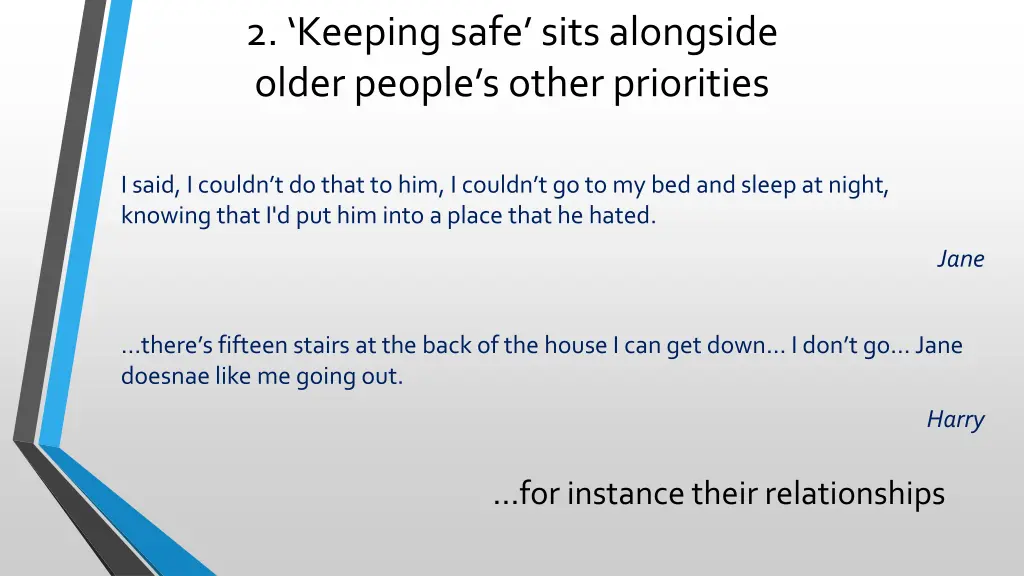2 keeping safe sits alongside older people 1