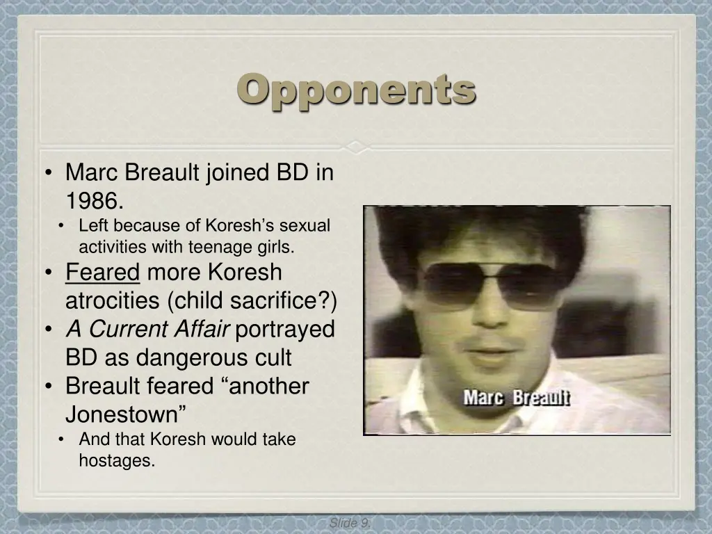 opponents
