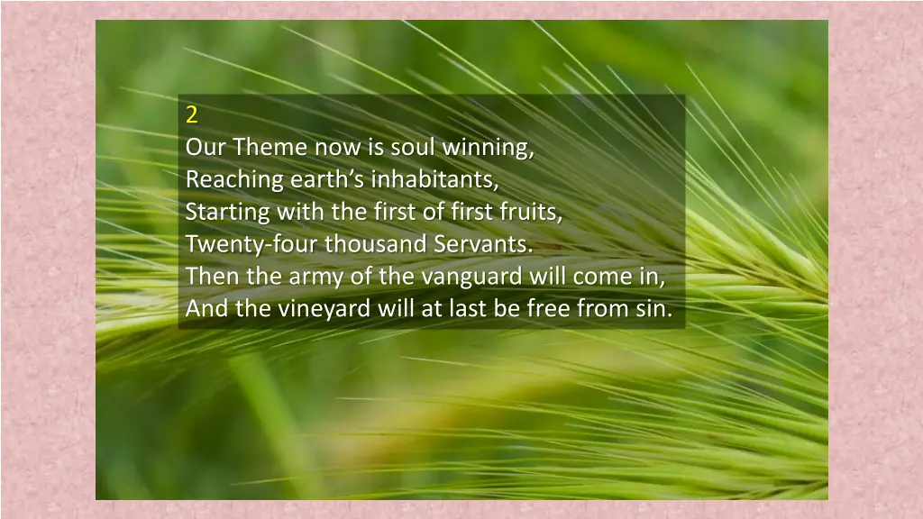 2 our theme now is soul winning reaching earth