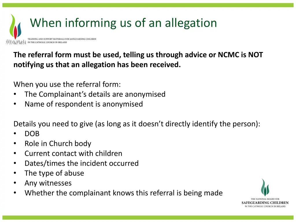 when informing us of an allegation
