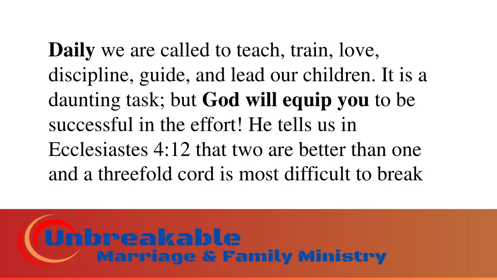 daily we are called to teach train love