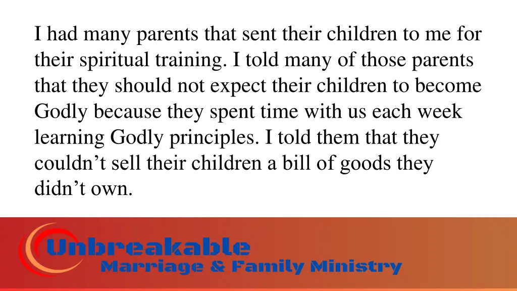 i had many parents that sent their children