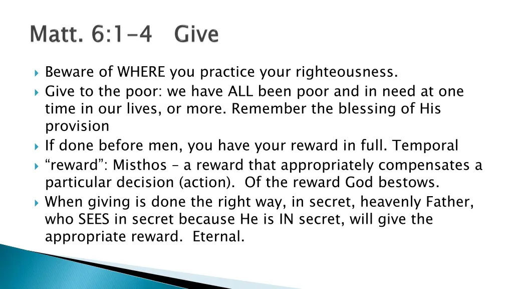 beware of where you practice your righteousness