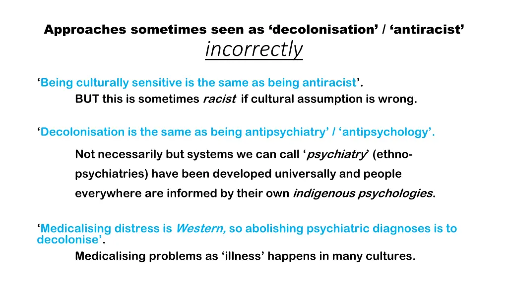 approaches sometimes seen as decolonisation