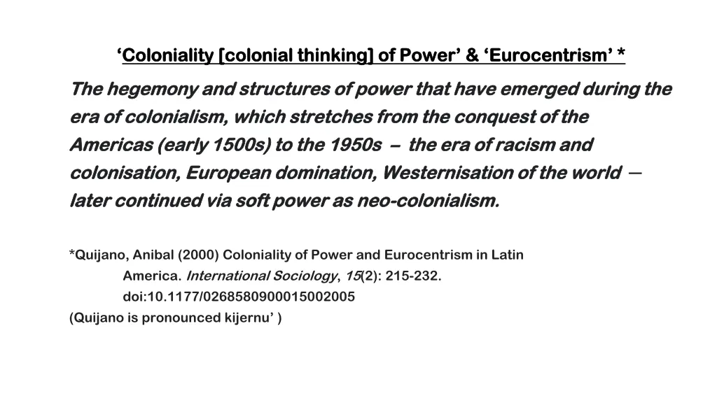 coloniality colonial thinking of power