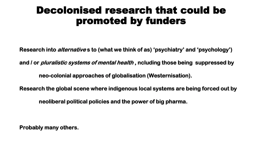 decolonised research that could be decolonised