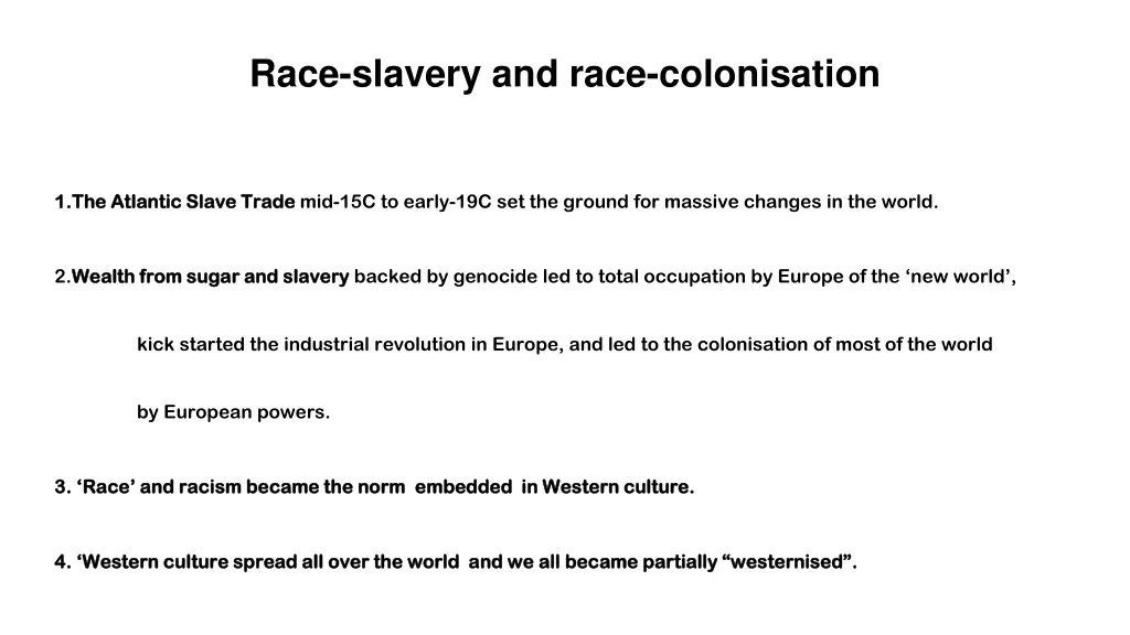 race slavery and race colonisation