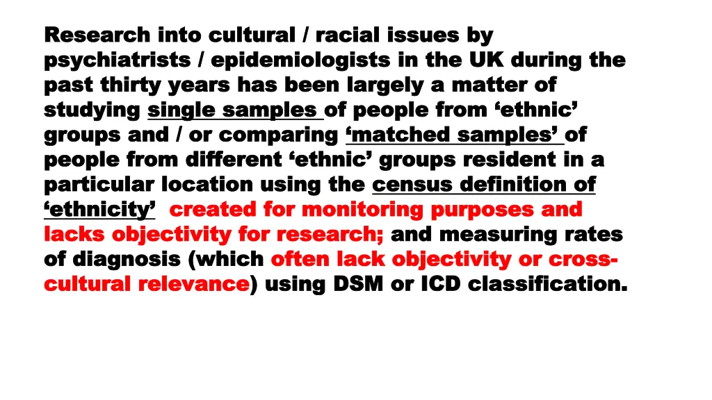 research into cultural racial issues by research