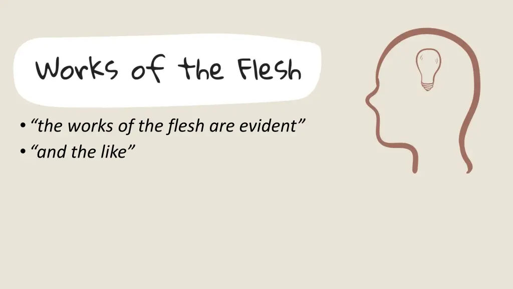 the works of the flesh are evident and the like