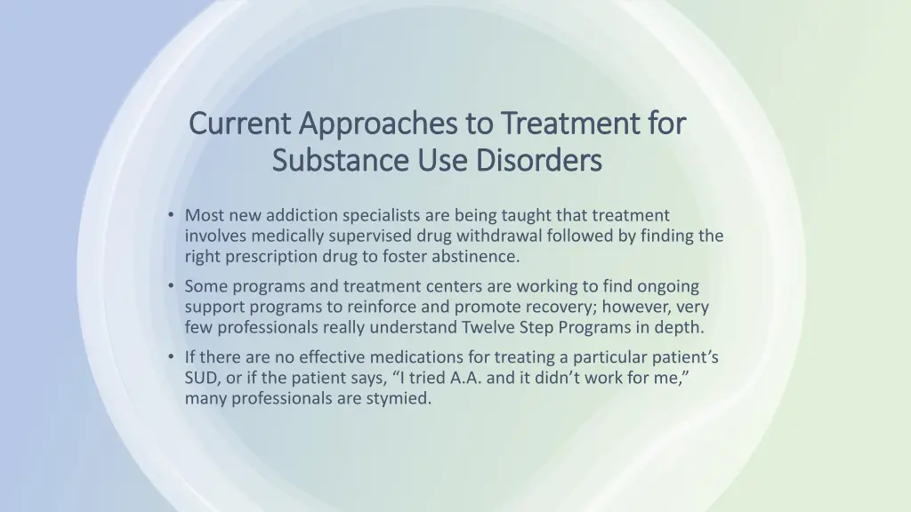 current approaches to treatment for current