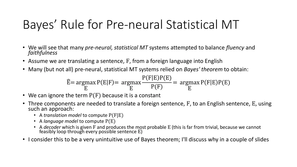 bayes rule for pre neural statistical mt