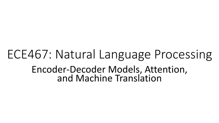 ece467 natural language processing encoder