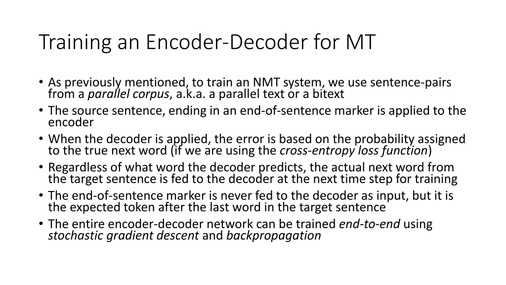 training an encoder decoder for mt