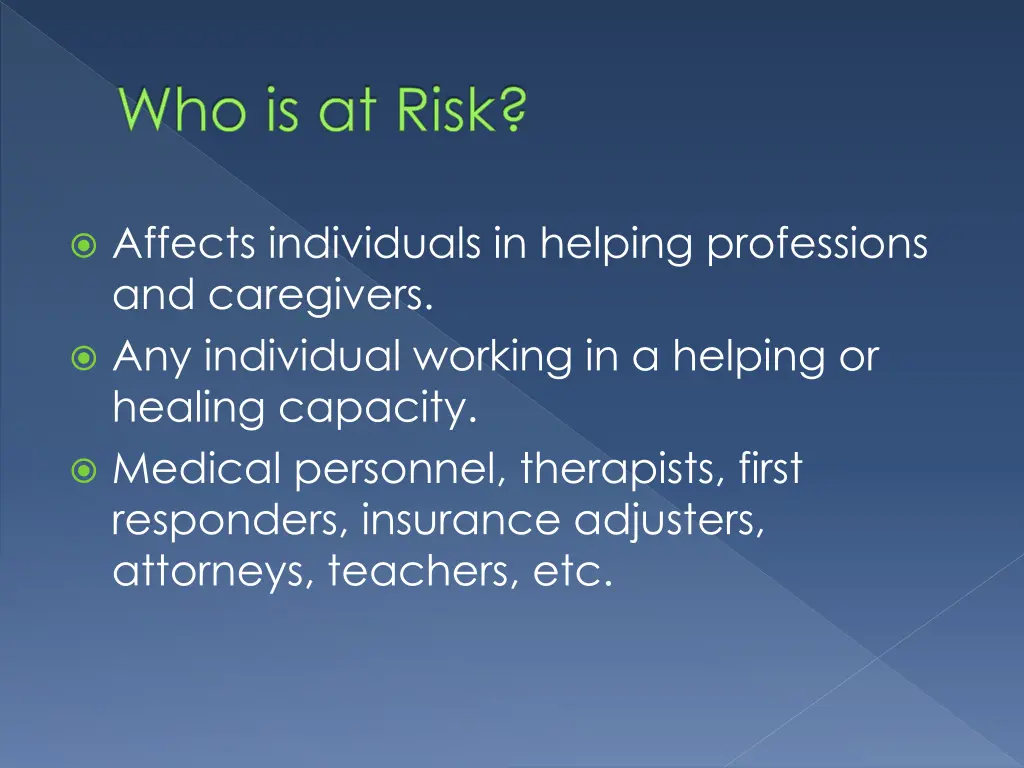 who is at risk