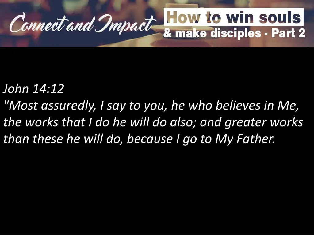 john 14 12 most assuredly