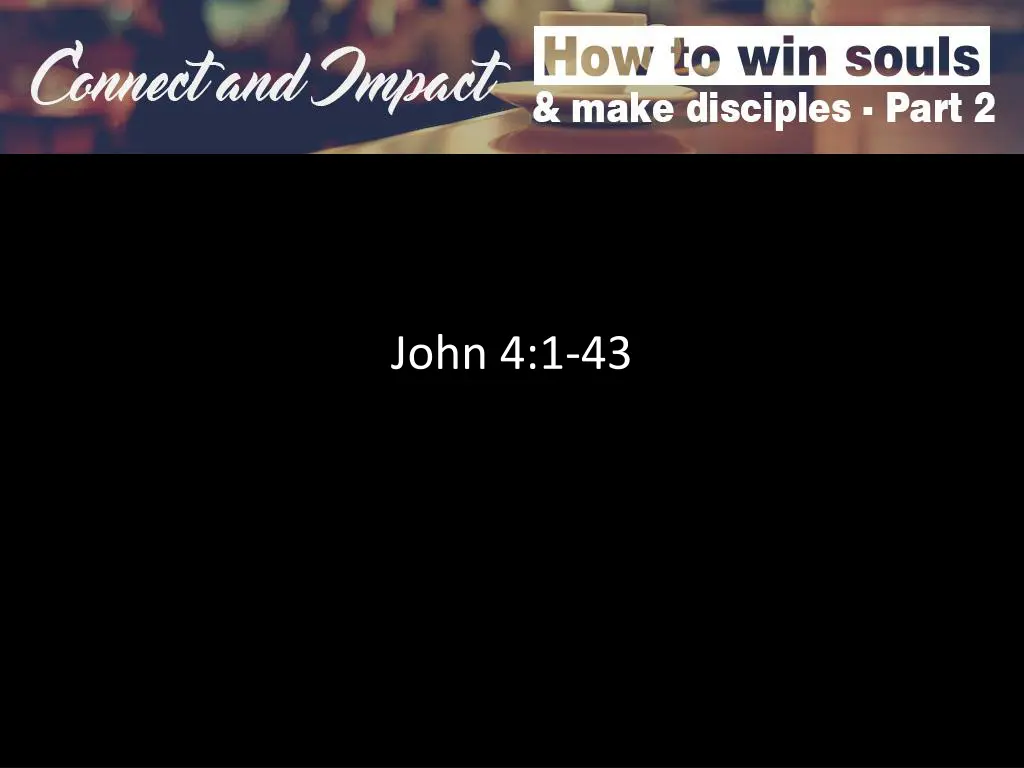 john 4 1 43