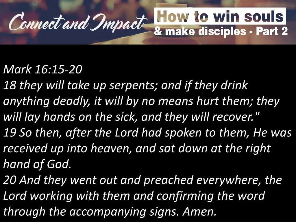 mark 16 15 20 18 they will take up serpents