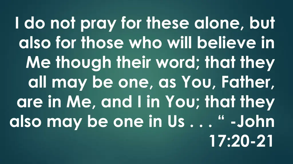 i do not pray for these alone but also for those