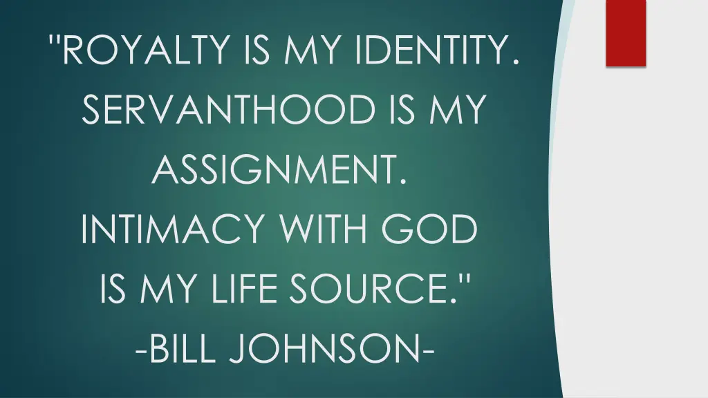 royalty is my identity servanthood