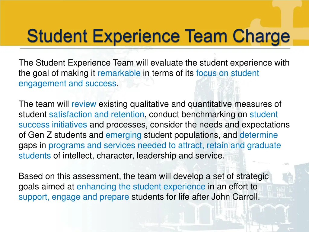 the student experience team will evaluate