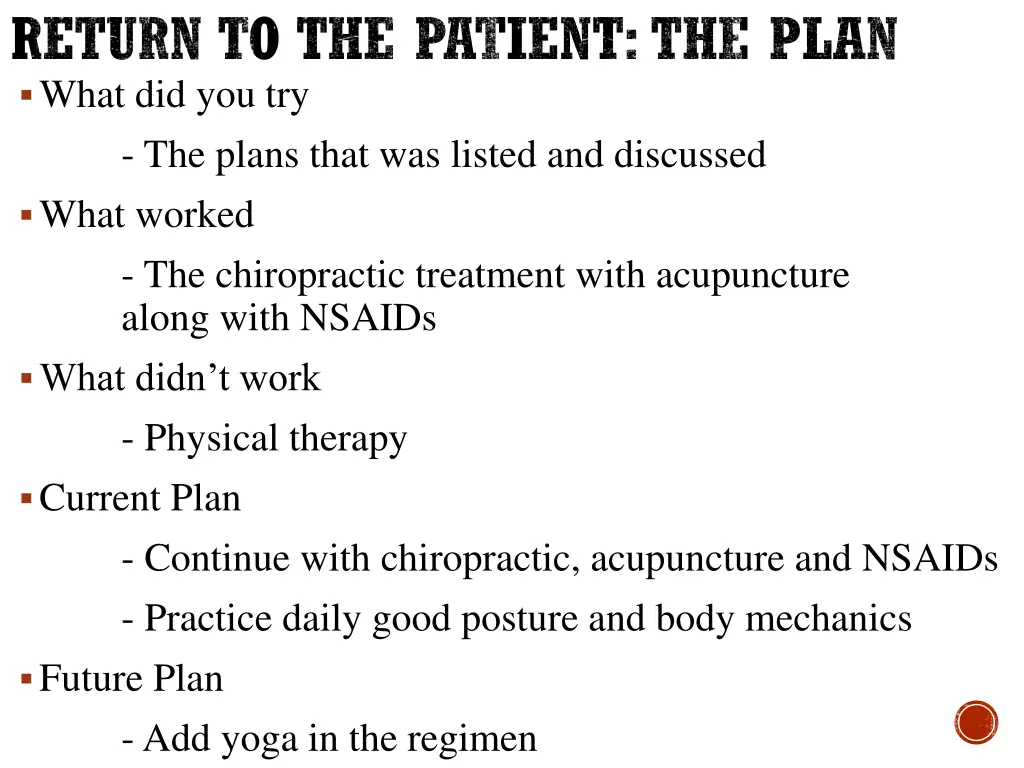 return to the patient the plan what