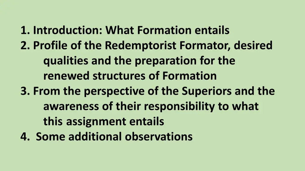 1 introduction what formation entails 2 profile