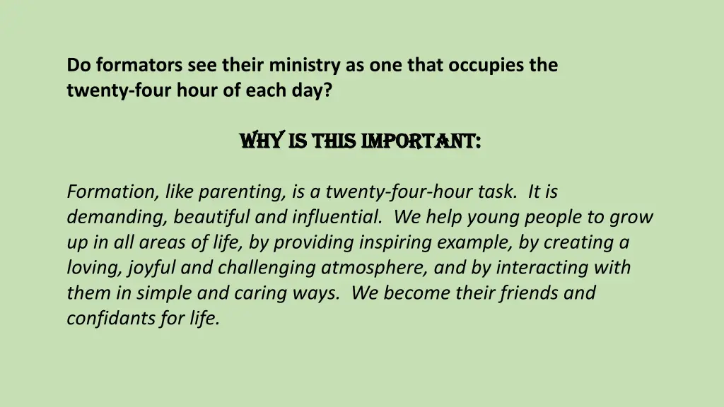 do formators see their ministry as one that