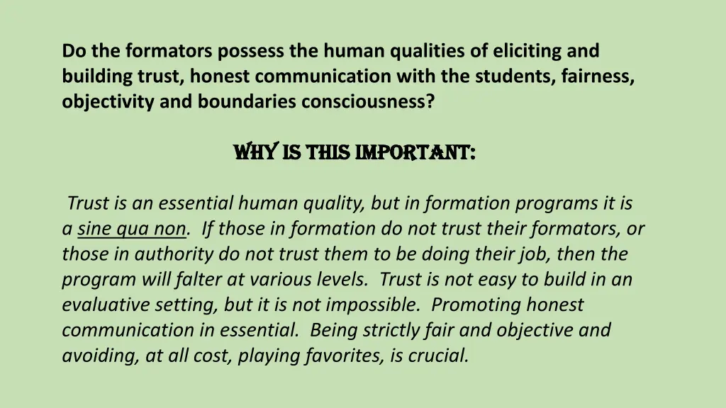 do the formators possess the human qualities