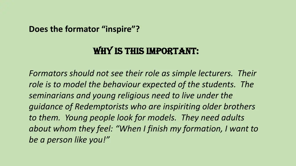 does the formator inspire