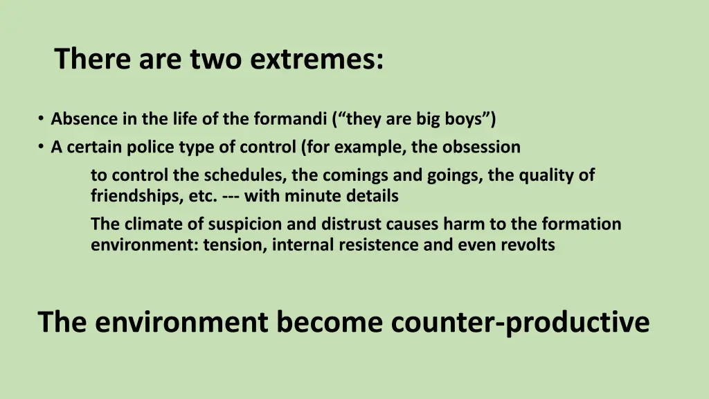 there are two extremes