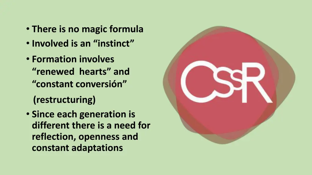 there is no magic formula involved is an instinct